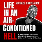 Life in an Air : Conditioned Hell cover image cdn
