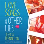 Love songs & other lies : a novel cover image cdn