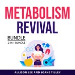 Metabolism Revival Bundle, 2 in 1 Bundle cover image cdn
