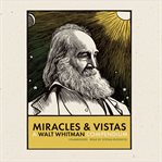 Miracles and Vistas : A Walt Whitman Compendium cover image cdn