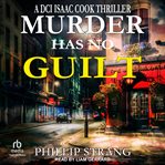 Murder has no Guilt : DCI Cook Thriller cover image cdn