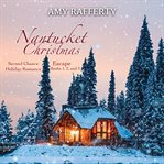Nantucket Christmas Escape : Second Chance Holiday Romance cover image cdn