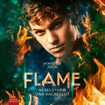 Nebelsturm und Racheglut : Flame (German) cover image cdn