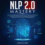 NLP 2.0 MASTERY HOW TO ANALYZE PEOPLE, D cover image cdn