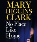 No place like home : a novel cover image cdn
