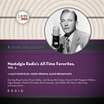 Nostalgia Radio's All : Time Favorites, Volume 3. Classic Radio Collection cover image cdn