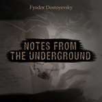 NOTES FROM THE UNDERGROUND cover image cdn