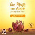 One Master One Disciple : Peeling of an Onion cover image cdn