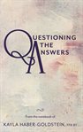 Questioning the Answers : Unedited Manuscript cover image cdn
