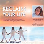 Reclaim Your Life With Karen Howe cover image cdn