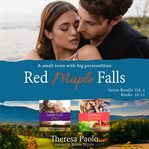 Red Maple Falls Series Bundle : Books #10-11. Red Maple Falls cover image cdn