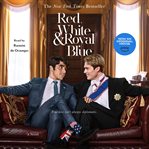 Red, white & royal blue : a novel cover image cdn