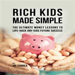 Rich Kids Made Simple cover image cdn