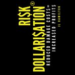 RISK DOLLARISATION® cover image cdn