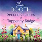 Second Chances in Tuppenny Bridge : Tuppenny Bridge cover image cdn
