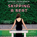 Skipping a beat : a novel cover image cdn