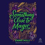 Something Close to Magic cover image cdn