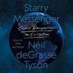 Starry Messenger : Cosmic Perspectives on Civilization cover image cdn