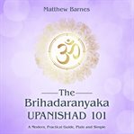 The Brihadaranyaka Upanishad 101 cover image cdn