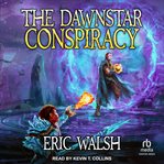 The Dawnstar Conspiracy : A LitRPG/Progression Fantasy Series. Mad Immortal cover image cdn