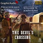 The Devil's Crossing [Dramatized Adaptation] : Preacher & MacCallister cover image cdn