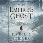 The empire's ghost : a novel cover image cdn