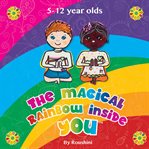 THE MAGICAL RAINBOW INSIDE YOU 5YO + cover image cdn