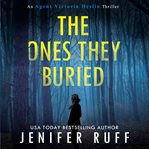 The Ones They Buried cover image cdn