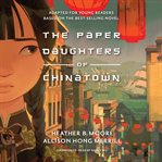 The Paper Daughters of Chinatown cover image cdn