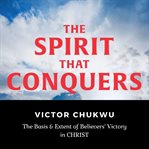 The Spirit That Conquers cover image cdn