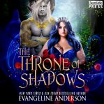 The throne of shadows. Shadow Fae cover image cdn