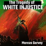 The Tragedy of White Injustice cover image cdn