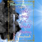 The Way It Would Become cover image cdn