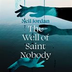The Well of Saint Nobody cover image cdn