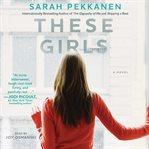 These girls : a novel cover image cdn
