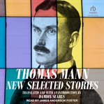 Thomas Mann : New Selected Stories cover image cdn