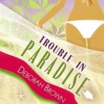 Trouble in Paradise : Paradise Florida Keys Mystery cover image cdn