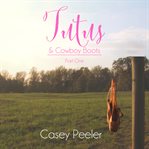 Tutus & Cowboy Boots, Part One : Tutus & Cowboy Boots cover image cdn