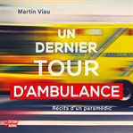 Un dernier tour d'ambulance cover image cdn