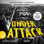 Under Attack : Ein Dr. Lucas Page Thriller cover image cdn