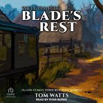 Welcome to Blade's Rest : A Low-Stakes Town Building LitRPG. Blade's Rest cover image cdn