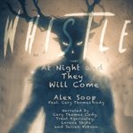 Whistle at Night and They Will Come : Indigenous Horror Stories, Volume 2. Dark Tales cover image cdn