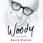 Woody : the biography cover image cdn