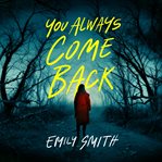 You Always Come Back cover image cdn