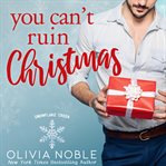 You Can't Ruin Christmas cover image cdn
