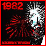 1982 : screaming at the nation cover image cdn