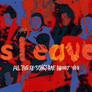 All These Songs Are About You cover image cdn