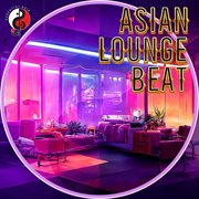 Asia Lounge Beat cover image cdn