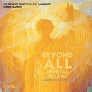 Beyond all mortal dreams : American a cappella cover image cdn