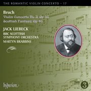 Bruch : Violin Concerto No. 3 & Scottish Fantasy (Hyperion Romantic Violin Concerto 17) cover image cdn